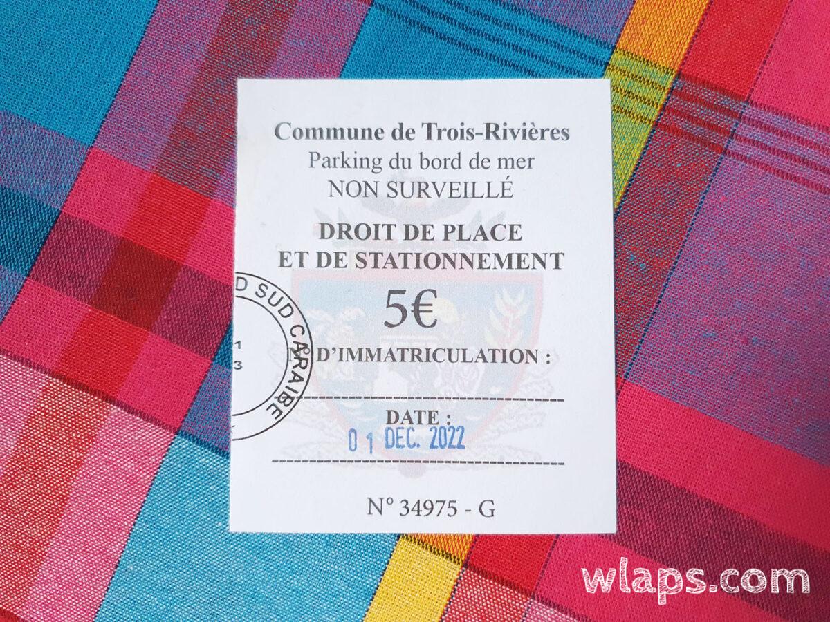 Ticket de stationnement pour ensuite prendre le bateau pour les Saintes depuis Trois Rivières
